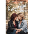 Kissing Abbi: An Unconventional Love Story
