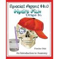 Special Agent H20 Hydro Flux Drops in: An Introduction To Anatomy