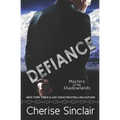 Defiance: a Masters of the Shadowlands novella