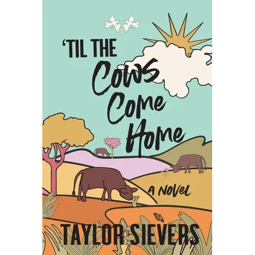 'Til the Cows Come Home