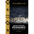 Revolutionary Pedagogy, Second Edition