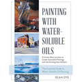 Painting with Water-Soluble Oils (Latest Edition)