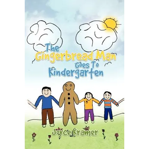The Gingerbread Man Goes to Kindergarten