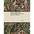 The Fun Craft Book for Children; Things to Make with Paper and Cardboard
