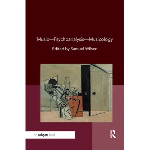 Music--Psychoanalysis--Musicology