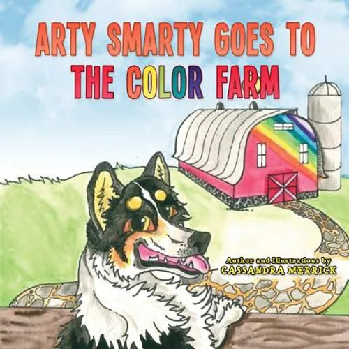 Arty Smarty Goes to the Color Farm