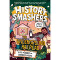 History Smashers: The Underground Railroad