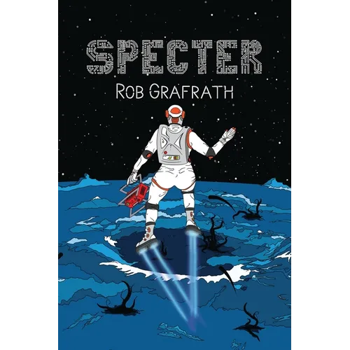 Specter: Zeta Trilogy, Book Three