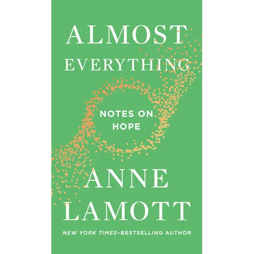 Almost Everything: Notes on Hope