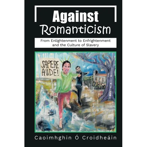 Against Romanticism