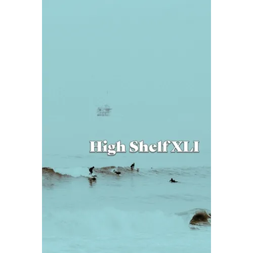 High Shelf XLI: April 2022