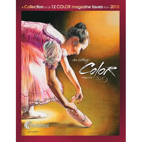 Ann Kullberg's COLOR Magazine: 2015: A collection of all 12 magazine issues from 2015