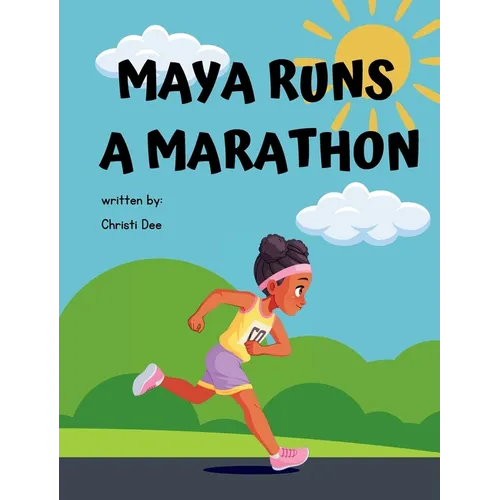 Maya Runs A Marathon