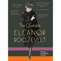 The Quotable Eleanor Roosevelt