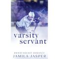 Varsity Servant: BWWM Dark Hockey Romance