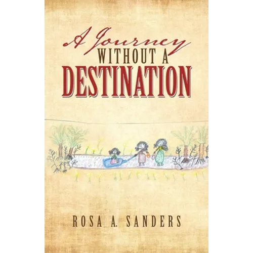 A Journey Without a Destination