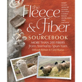 The Fleece & Fiber Sourcebook: More Than 200 Fibers, from Animal to Spun Yarn