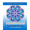 Mandalas Coloring Books for Adults: A Coloring Book for Adults
