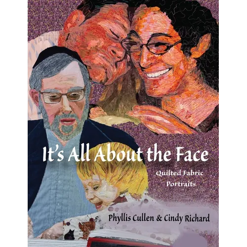 It's All About the Face: Quilted Fabric Portraits
