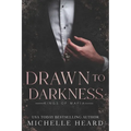 Drawn To Darkness