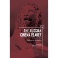 The Russian Cinema Reader (Volume I): Volume I, 1908 to the Stalin Era