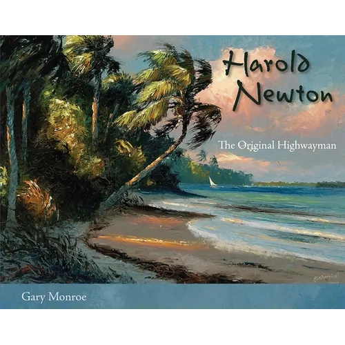 Harold Newton: The Original Highwayman