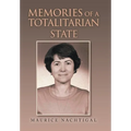 Memories of a Totalitarian State