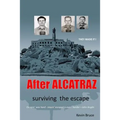 After ALCATRAZ: surviving the escape