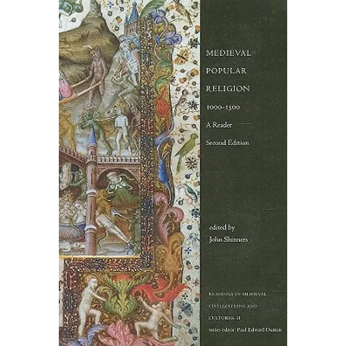 Medieval Popular Religion, 1000-1500: A Reader, Second Edition