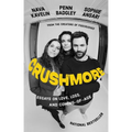 Crushmore: Essays on Love, Loss, and Coming-Of-Age