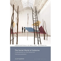 The Social World of Galleries: Contemporary Art, the Market and Internationalization