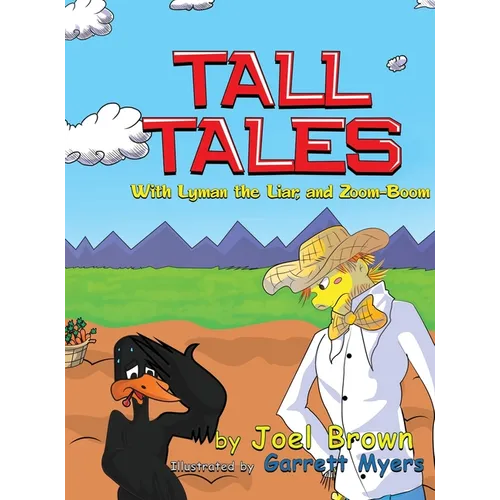 Tall Tales With Lyman the Liar, and Zoom-Boom
