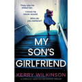 My Son's Girlfriend: A completely addictive and gripping thriller