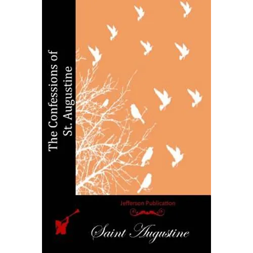 The Confessions of St. Augustine