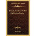 French Painters Of The Eighteenth Century