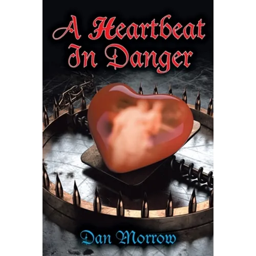 A Heartbeat in Danger
