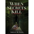 When Secrets Kill