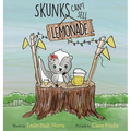 Skunks Can't Sell Lemonade