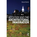 Ecology and the Architectural Imagination