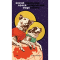 Soviet Space Dogs