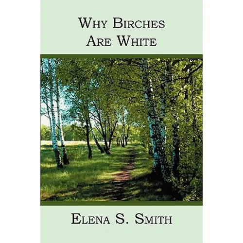 Why Birches Are White