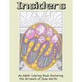 Insiders: An Adult Coloring Book featuring the Artwork of Joan Worth
