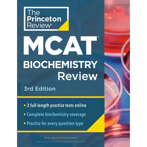 Princeton Review MCAT Biochemistry Review, 3rd Edition: Complete Content Prep + Practice Tests