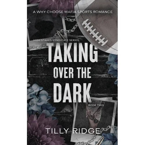 Taking Over the Dark: A Why Choose Mafia Sports Romance