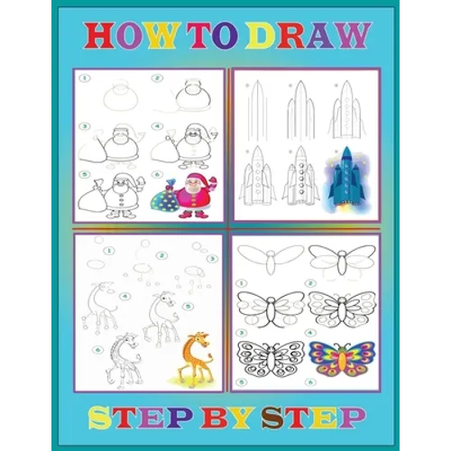 Step By Step How To Draw: Drawing Books For Kids.Color Pages Drawing and Coloring Books for Kids