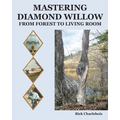 Mastering Diamond Willow: From forest to Living Room