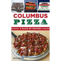 Columbus Pizza: A Slice of History