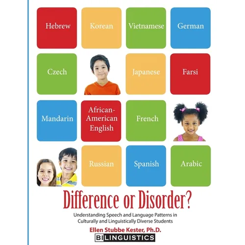 Difference or Disorder: Understanding Speech and Language Patterns in Culturally and Linguistically Diverse Students