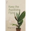 Keep the Aspidistra Flying