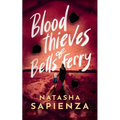 Blood Thieves of Bells Ferry
